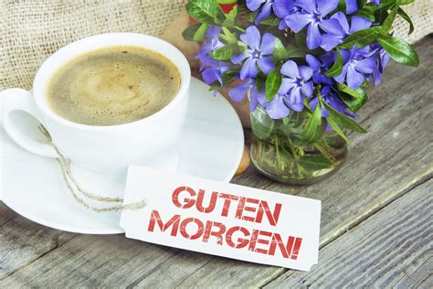 guten morgen mein|18 Ways to Say Good Morning in German – Beyond Guten.